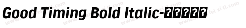Good Timing Bold Italic字体转换